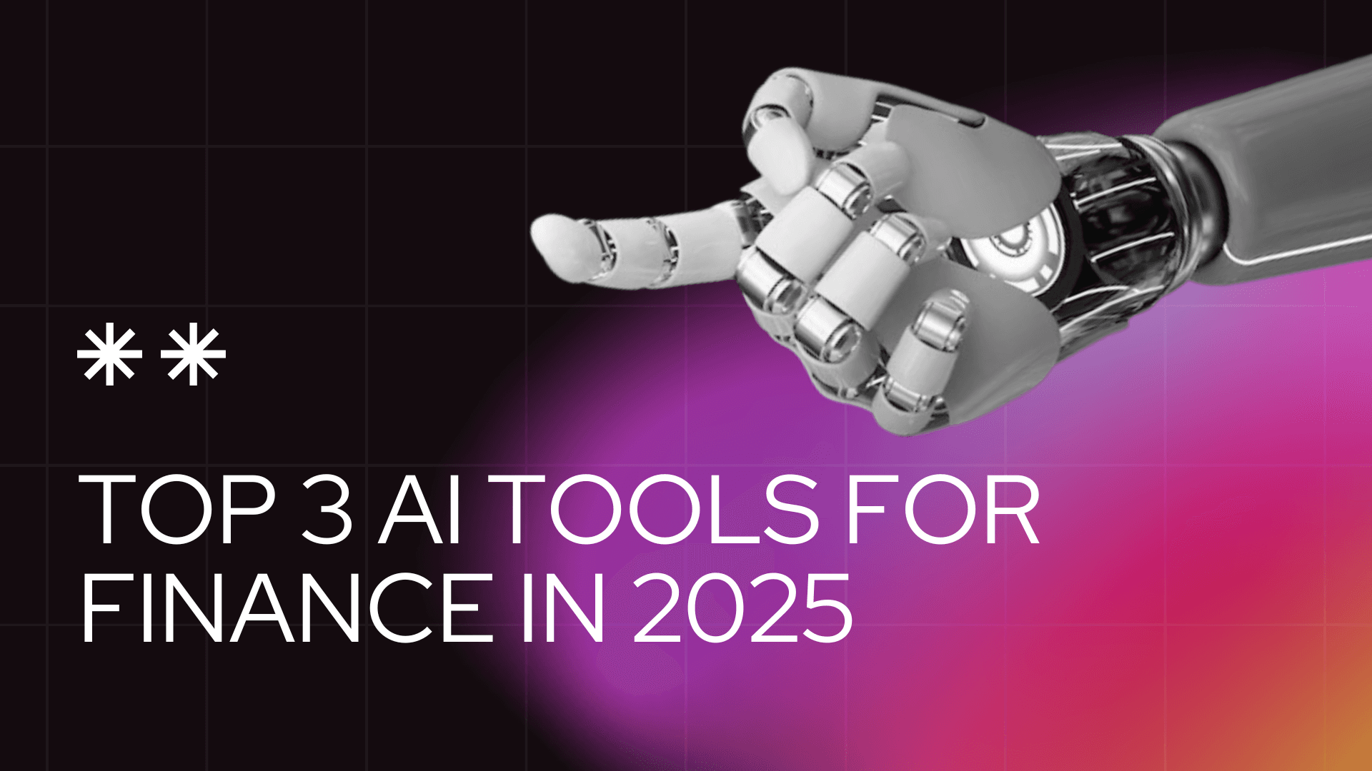 Cover Image for Top 3 AI Tools for Finance in 2025